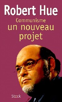 Livrenpoche : Communisme. Un nouveau projet - Robert Hue - Livre
