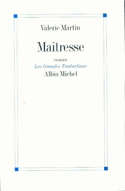 Livrenpoche : Maîtresse - Valérie Martin - Livre