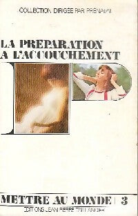 Livrenpoche : La préparation à l'accouchement - Anne-Marie De Vilaine - Livre