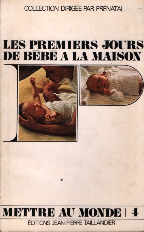 Les premiers jours de bébé à la maison - X - Livre