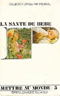 Livrenpoche : La santé de bébé - Michèle Duby - Livre
