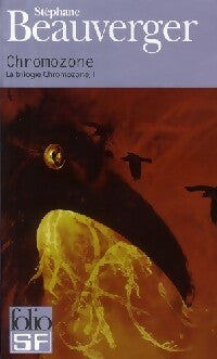 Livrenpoche : La trilogie Chromozone Tome I : Chromozome - Stéphane Beauverger - Livre