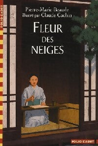Livrenpoche : Fleur des neiges - Pierre-Marie Beaude - Livre