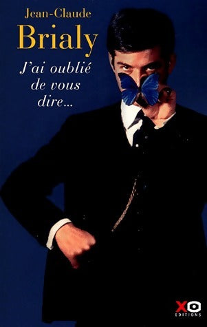 Livrenpoche : J'ai oublié de vous dire... - Jean-Claude Brialy - Livre