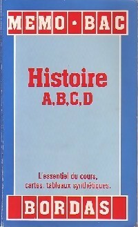 Histoire A, B, C, D - Anne-Cécile Sibout ; Claude Virolle -  Mémo Bac - Livre