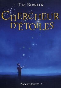 Livrenpoche : Chercheur d'étoiles - Tim Bowler - Livre