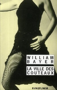 Livrenpoche : La ville des couteaux - William Bayer - Livre