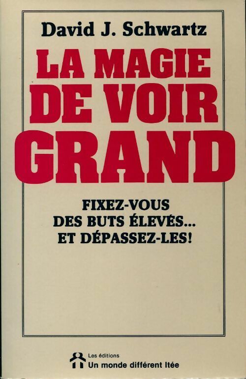 Livrenpoche : La magie de voir grand - David.J Schwartz - Livre