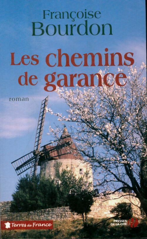 Livrenpoche : Les chemins de garance - Françoise Bourdon - Livre