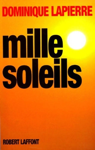 Livrenpoche : Mille soleils - Dominique Lapierre - Livre