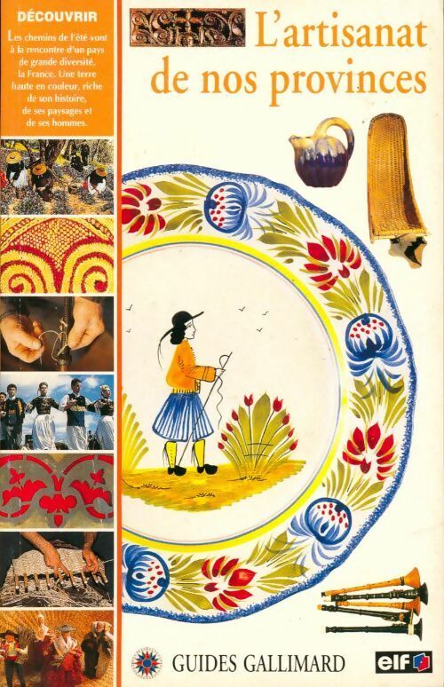 Livrenpoche : L'artisanat de nos provinces - Christine Desmoulin, Valérie Guidoux - Livre