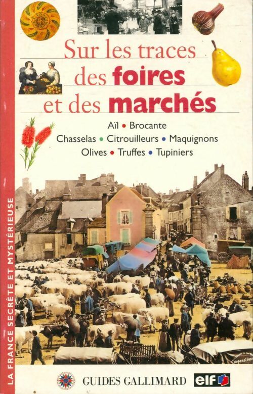 Livrenpoche : Sur les traces des foires et des marchés - Catherine Ianco - Livre