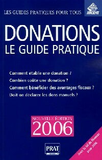 Donations. Le guide pratique - Sylvie Dibos-Lacroux -  Les guides pratiques pour tous - Livre