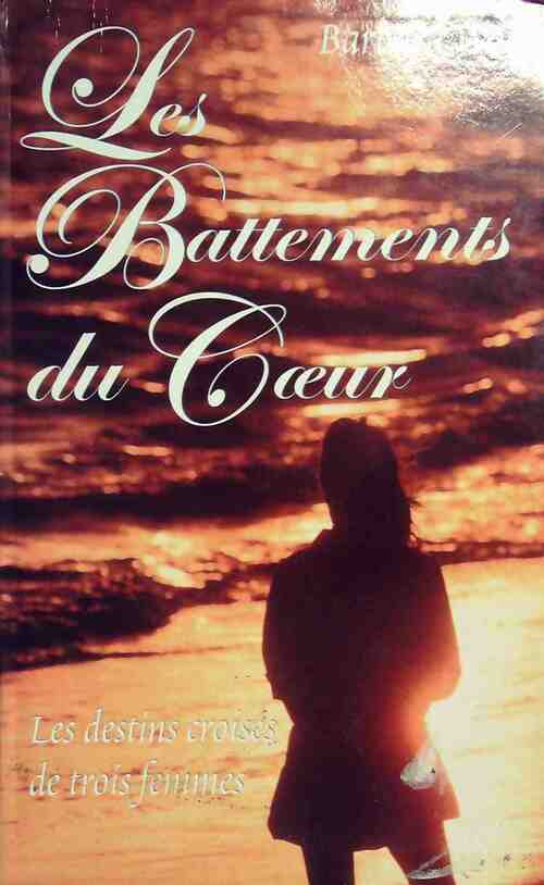 Livrenpoche : Les battements du coeur - Barbara Wood - Livre