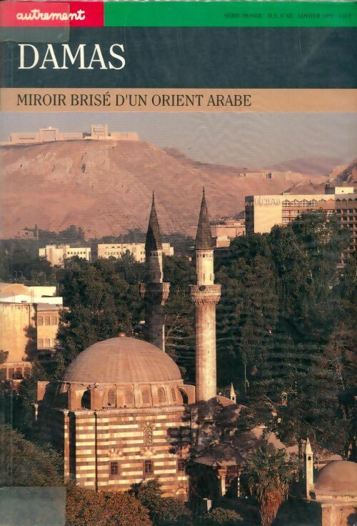 Livrenpoche : Damas. Miroir birsé d'un orient arabe - Anne-Marie Bianquis - Livre