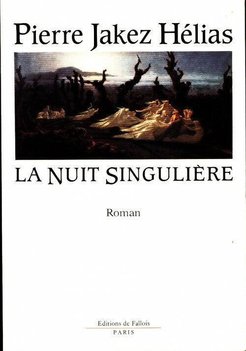 Livrenpoche : La nuit singulière - Pierre-Jakez Hélias - Livre