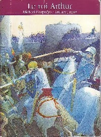 Livrenpoche : Le roi Arthur - Michael Morpurgo - Livre