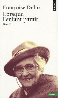 Livrenpoche : Lorsque l'enfant paraît Tome II - Françoise Dolto - Livre