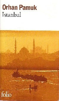 Istanbul. Souvenirs d'une ville - Orhan Pamuk -  Folio - Livre