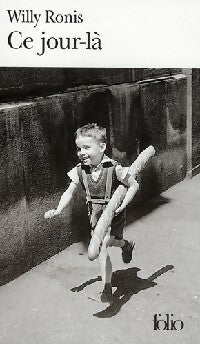 Livrenpoche : Ce jour-là - Willy Ronis - Livre