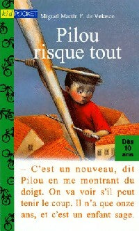 Livrenpoche : Pilou risque tout - Miguel Martin Fernandez de Velasco - Livre