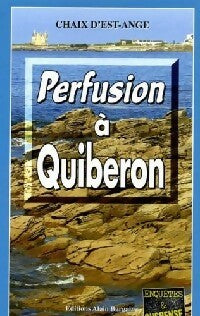 Livrenpoche : Perfusion à Quiberon - Ange Chaix d'Est - Livre