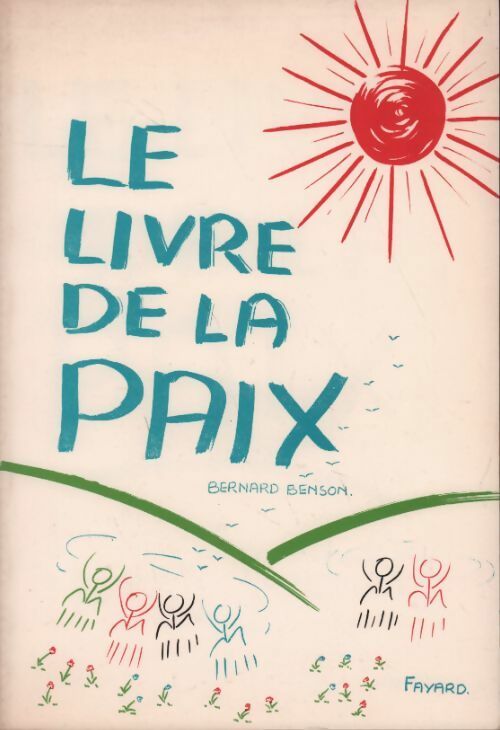 Livrenpoche : Le livre de la paix - Bernard Benson - Livre