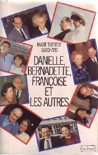 Danielle, Bernadette, Françoise et les autres - Marie-Thérèse Guichard -  Belfond GF - Livre