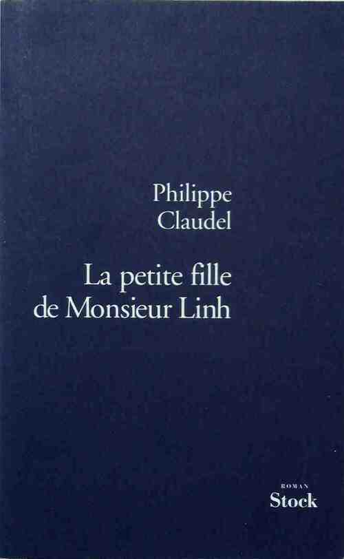 Livrenpoche : La petite fille de monsieur Linh - Philippe Claudel - Livre