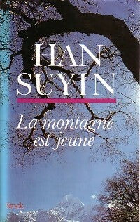 Livrenpoche : La montagne est jeune - Han Suyin - Livre