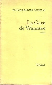 Livrenpoche : La gare de Wannsee - François-Olivier Rousseau - Livre