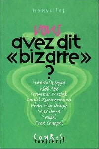 Livrenpoche : Vous avez dit bizarre - Collectif - Livre