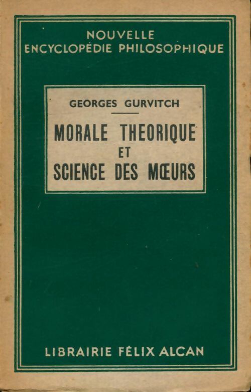 Livrenpoche : Morale théorique et science des moeurs - Georges Gurvitch - Livre