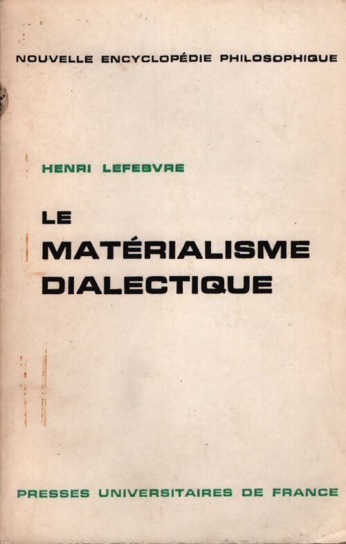 Le matérialisme dialectique - Henri Lefebvre - Livre