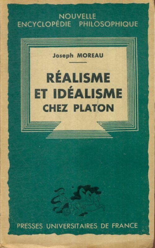 Livrenpoche : Réalisme et idéalisme chez Platon - Joseph Moreau - Livre