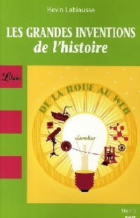 Livrenpoche : Les grandes inventions de l'histoire - Kevin Labiausse - Livre