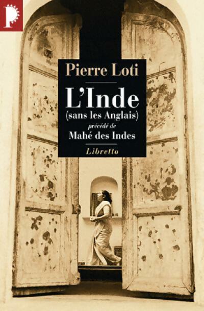 Livrenpoche : L'inde (sans les anglais) / Mahé des Indes - Pierre Loti - Livre