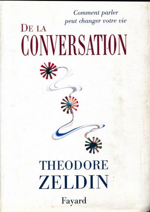 Livrenpoche : De la conversation  - Théodore Zeldin - Livre