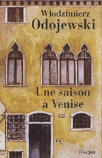 Une saison à Venise - Wlodzimierz Odojewski - Livre