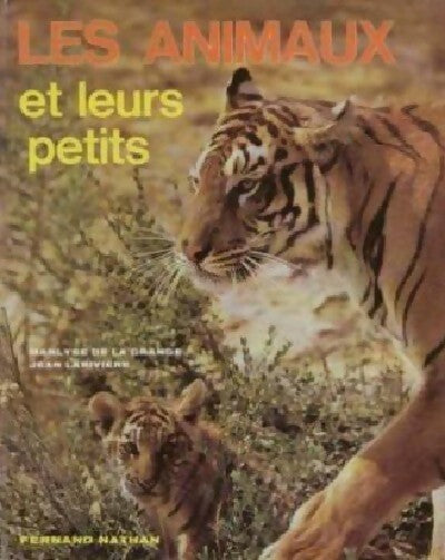 Livrenpoche : Les animaux et leurs petits - Marylise De la Grande - Livre