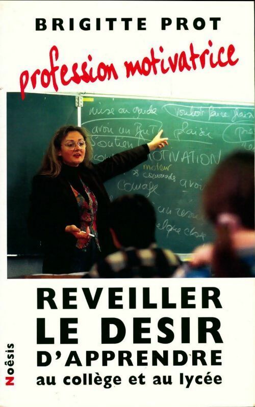 Profession motivatrice - Brigitte Prot - Livre