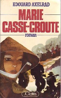 Livrenpoche : Marie Casse-croûte - Edouard Axelrad - Livre