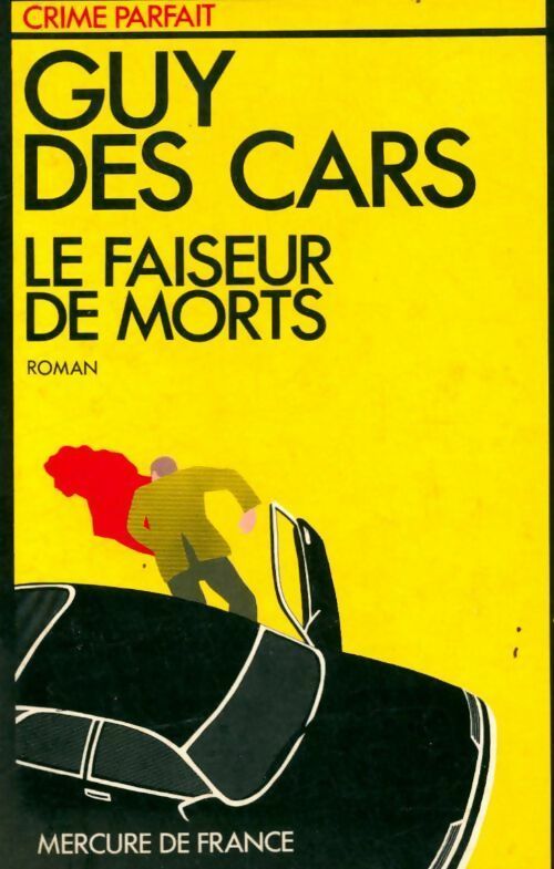 Le faiseur de morts - Guy Des Cars -  Crime parfait - Livre
