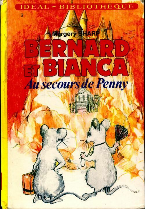 Livrenpoche : Bernard et Bianca. Au secours de Penny - Margery Sharp - Livre