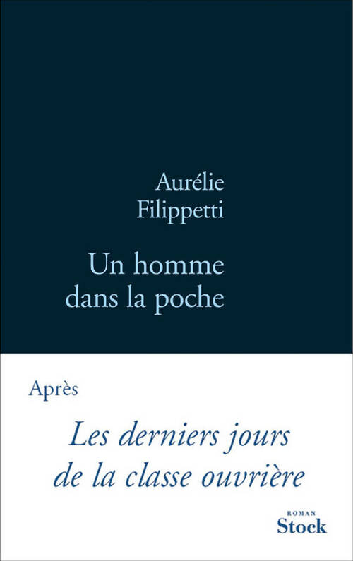 Livrenpoche : Un homme dans la poche - Aurélie Filipetti - Livre