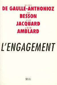 Livrenpoche : L'engagement - Geneviève De Gaulle Anthonioz, Louis Besson - Livre