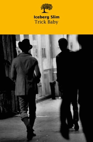 Livrenpoche : Trick Baby - Iceberg Slim - Livre