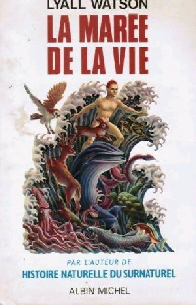 Livrenpoche : La marée de la vie - Lyall Watson - Livre