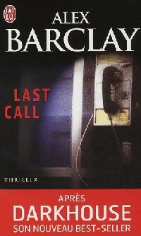 Livrenpoche : Last call - Alex Barclay - Livre