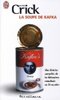 La soupe de Kafka - Mark Crick - Livre